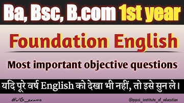 Ba, BSc, BCom 1st year foundation English ! 1st year foundation English most important question
