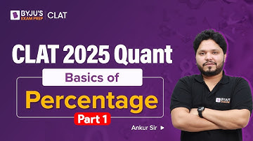 CLAT 2025: Basics of Percentage (Part 1) | Quantitative Techniques