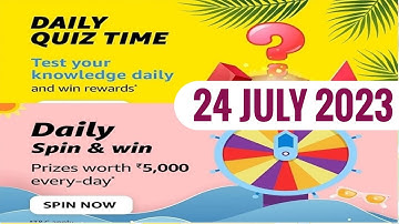 Amazon Quiz Today | Amazon Quiz Answers Today | 24 July 2023