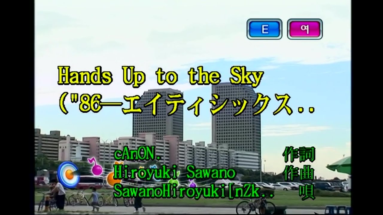 SawanoHiroyuki[nZk]:Laco - Hands Up to the Sky (KY 44748) 노래방 カラオケ