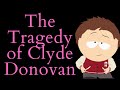 The tragedy of clyde donovan south park essay