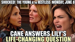  Shocked! The Young and the Restless Spoilers Monday, June 8: Cane Answers Lily's Life-Changing Ques