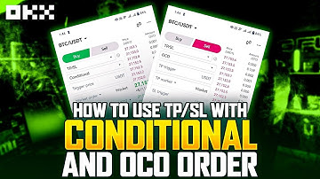 How To Use Take Profit And Stop Loss With Conditional And OCO Order On OKX 2024