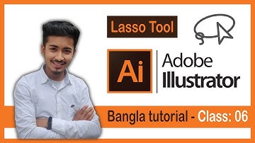 Adobe Illustrator CC Bangla Tutorial 2022 || Lasso Tool In Illustrator || #adobeillustratortutorial