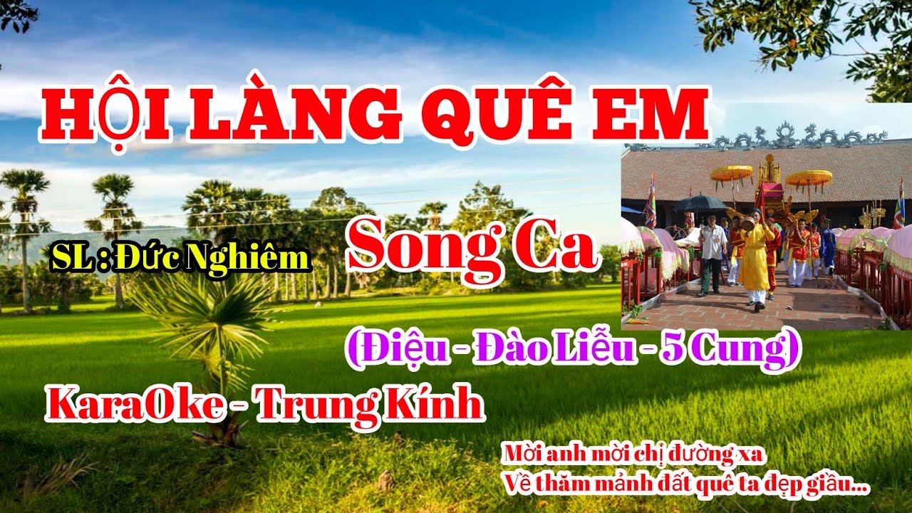 HỘI LÀNG QUÊ EM - ĐIỆU ĐÀO LIỄU -SONG CA - KARAOKE CHÈO TRUNG KÍNH