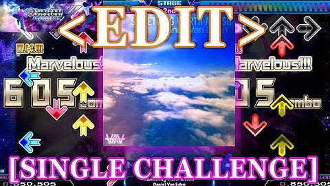 【DDR XX / EDIT】 Something Worth A Wish [SINGLE CHALLENGE] Lv.16
