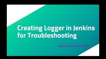 Creating Logger in Jenkins for Troubleshooting