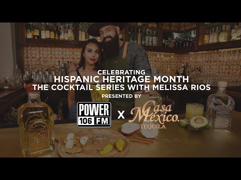 Celebrating Hispanic Heritage Month: The Cocktail Series with Melissa Rios
