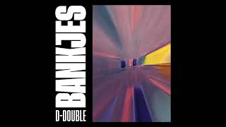 D-DOUBLE - Bankjes (EP)