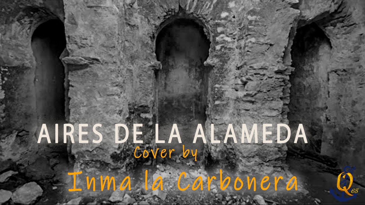 Aires de la Alameda cover by Inma la Carbonera