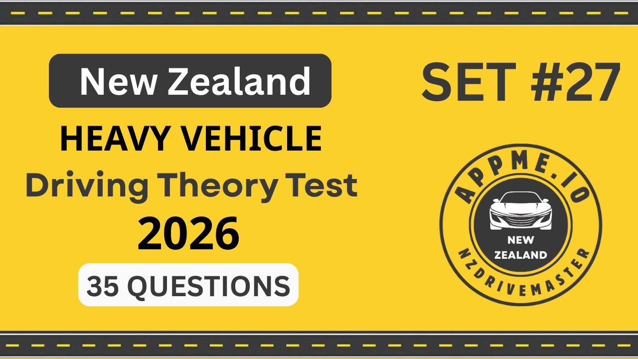 NZ Driving Theory Test 2026 | 35 REAL HEAVY VEHICLE Questions | Official Practice New Zealand Part27