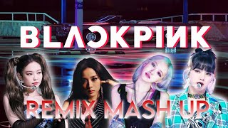 Blackpink Remix Mash Up Edit ( Lovesick Girls x Crazy Over You x How You like That x Pretty Savage)