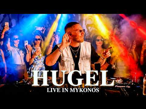 HUGEL Live DJ Set 🔥 Mykonos, Ibiza, Tomorrowland, Best in 2026