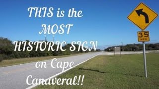 Most Historical Sign on Cape Canaveral!