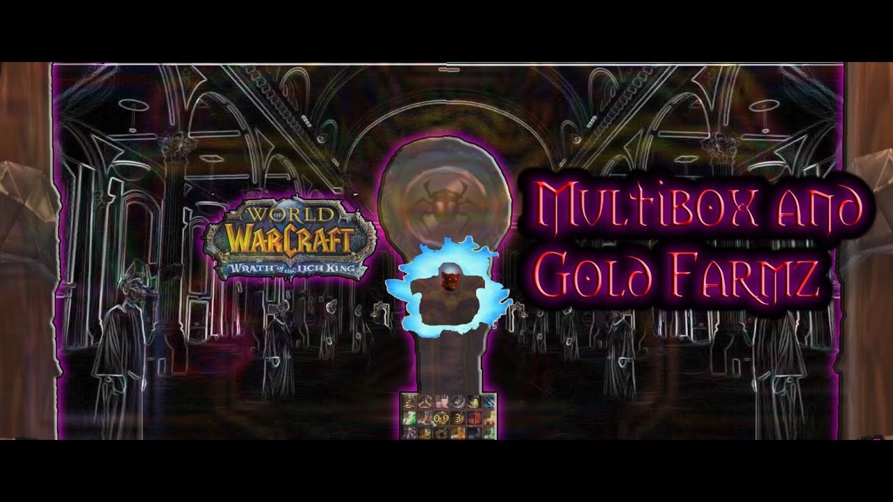 WoW WotLK 3.3.5a - MultiBox Gold Farm