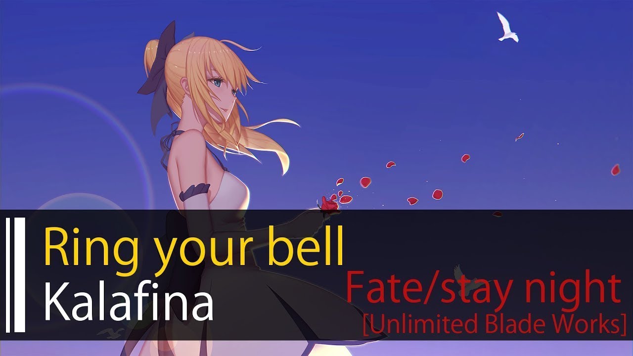 【HD】Fate/stay night [Unlimited Blade Works] ED2 - Kalafina - ring your bell【中日字幕】