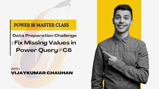 Power BI Data Prep Challenge #5: Handling Missing Values with Power Query