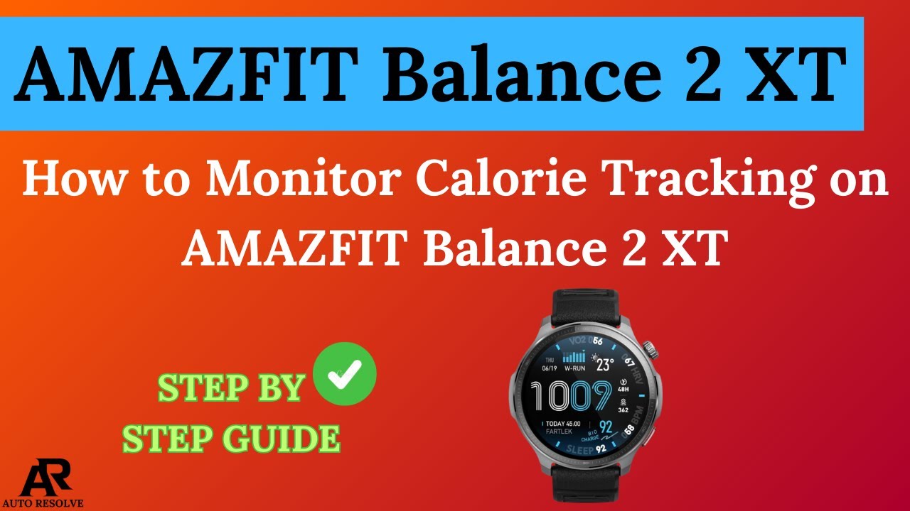How to Monitor Calorie Tracking on AMAZFIT Balance 2 XT