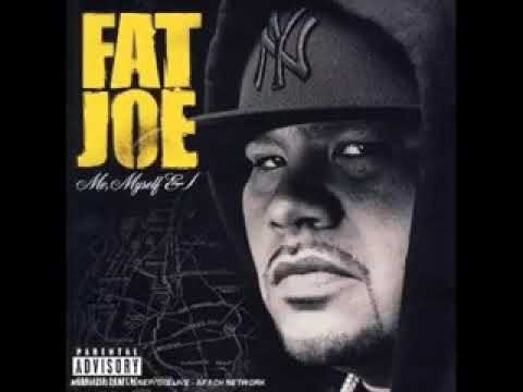 Fat Joe - Me, Myself & I FULL ALBUM - YouTube