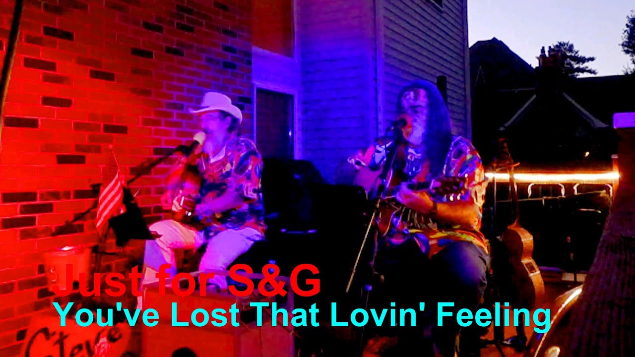 You've Lost That Lovin' Feeling by Just for S&G YouTube