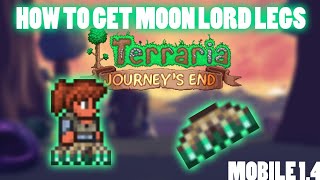 How To Get MOON LORD'S LEGS | Terraria 1.4 Mobile