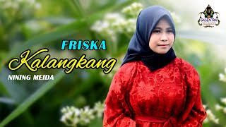KALANGKANG (Nining Meida) - Friska # Pop Sunda Cover chords