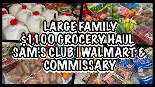 LARGE FAMILY $1,100.00 🛒 GROCERY 🛒 HAUL | SAM&#39;S CLUB | WALMART &amp; COMMISSARY