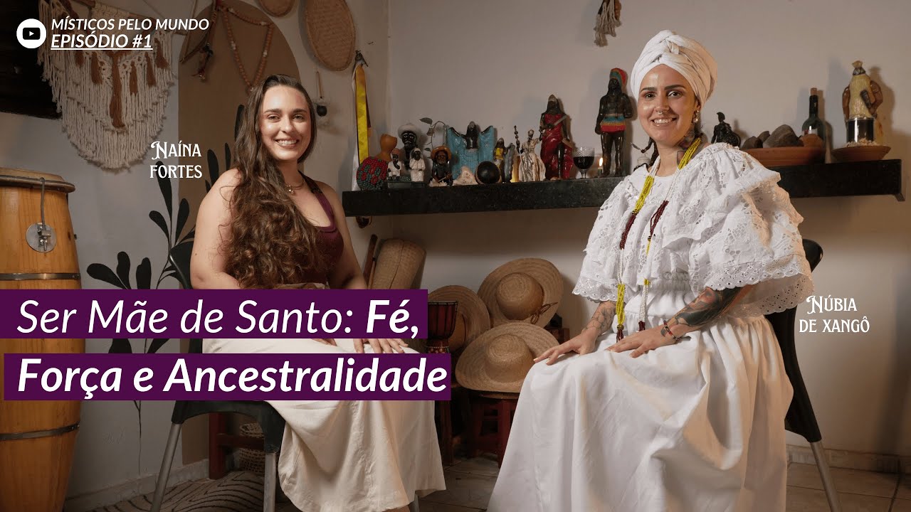 EP. 01 – Ser Mãe de Santo: Fé, Força e Ancestralidade com Núbia de Xangô