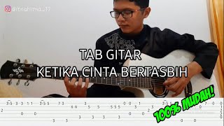 Miniatura de vídeo de "TUTORIAL TAB GITAR KETIKA CINTA BERTASBIH (MUDAH)"