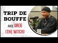 Greg the witch  trip de bouffe