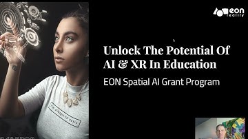 EON Spatial AI Grant Program - Unlock The Potential Of AI & XR In Education