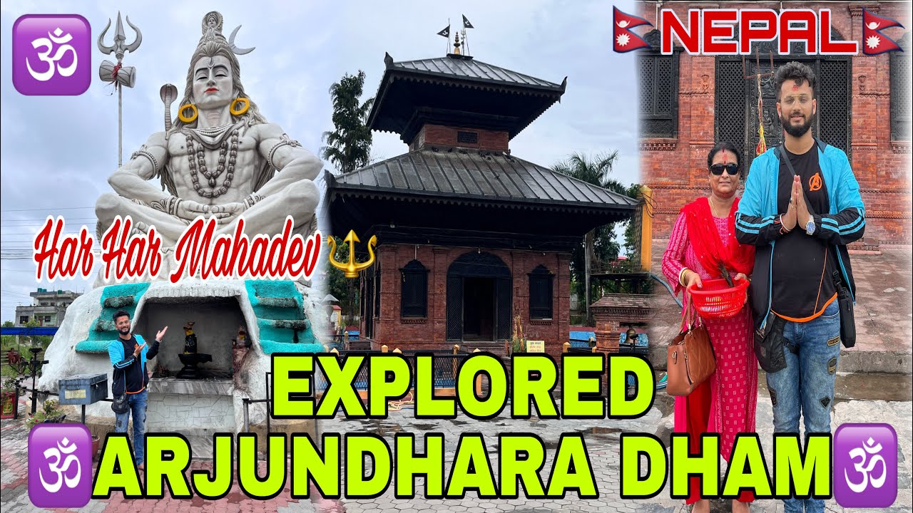 EXPLORED ARJUNDHARA DHAM IN JHAPA NEPAL 🇳🇵MAHADEV KI DARSHAN LE HI LIA PAR KEDARNATH NHI JA PAAYA