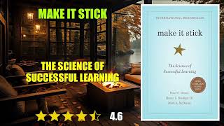 Make It Stick: The Science of Successful Learning - Book Summary