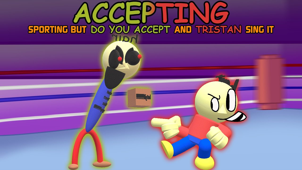 ACCEPTING | Sporting but Do You Accept and Tristan Sing it