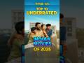 Top 10 Underrated Indian Movies Of 2025 No One Talked About It рџ Ґрџ Ї Shorts Top 10 Underrated Indian Movies Of 2025 No One Talked About It рџ Ґрџ Ї Shorts