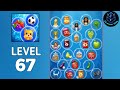 Bubble Match – Connect Puzzle Level 67 Walkthrough solution