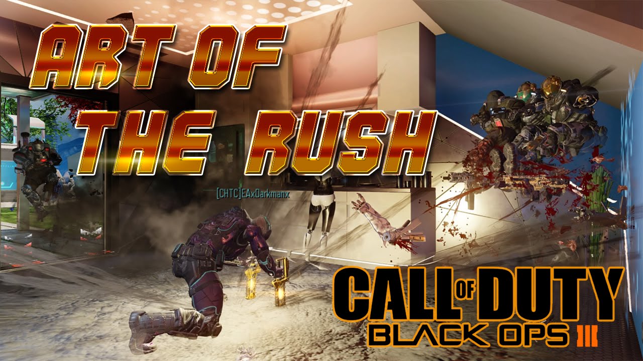 ART OF THE RUSH BO3 RUSHING MONTAGE YouTube