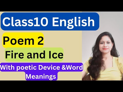 Fire And Ice Poem With Poetic Elements And Difficult Words Explanation Youtube