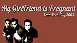 Superman Is dead - MyGirl frind is pregnant