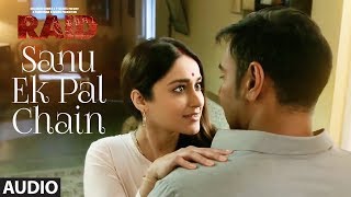 T-series presents bollywood upcoming movie "raid" first full audio
song "sanu ek pal chain" to celebrate love. the new is starring ajay
devgn, ileana d...