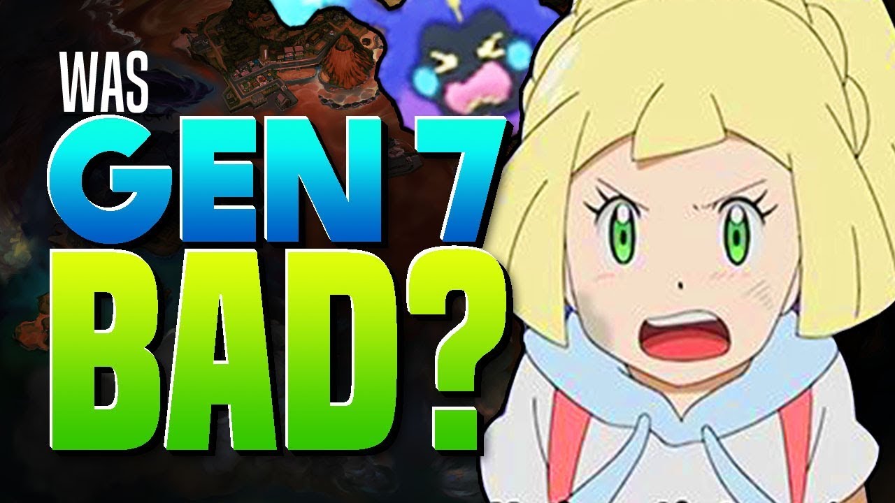 Was Gen 7 Bad? - My Final Thoughts Before Pokemon Sword And Shield Release