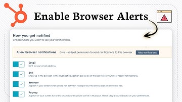 How to Set up browser notifications in HubSpot (Basic Alert Management)