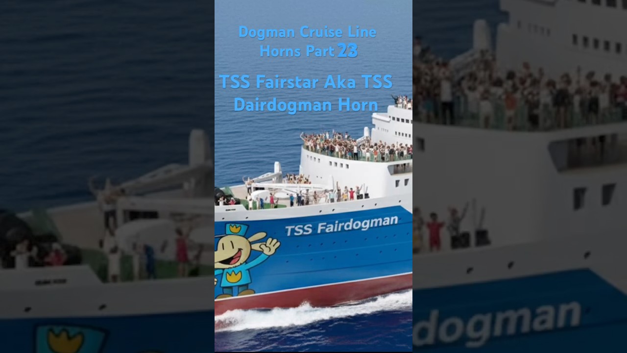 Dogman Cruise Line Horns Part 23  TSS Fairstar Aka TSS Fairdogman Horn #dogman #dogmanmovie