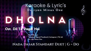 Download lagu Dholna | Karaoke | Nada Dasar Standart Duet | G = Do