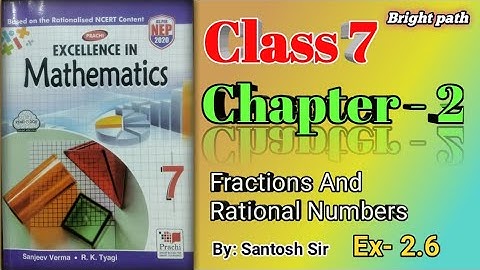 Ex 2.6 | Prachi maths class 7 chapter 2 | fractions and rational numbers | excellence in mathematics