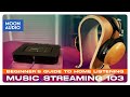 Music streaming 103 beginners guide to listening at home  moon audio