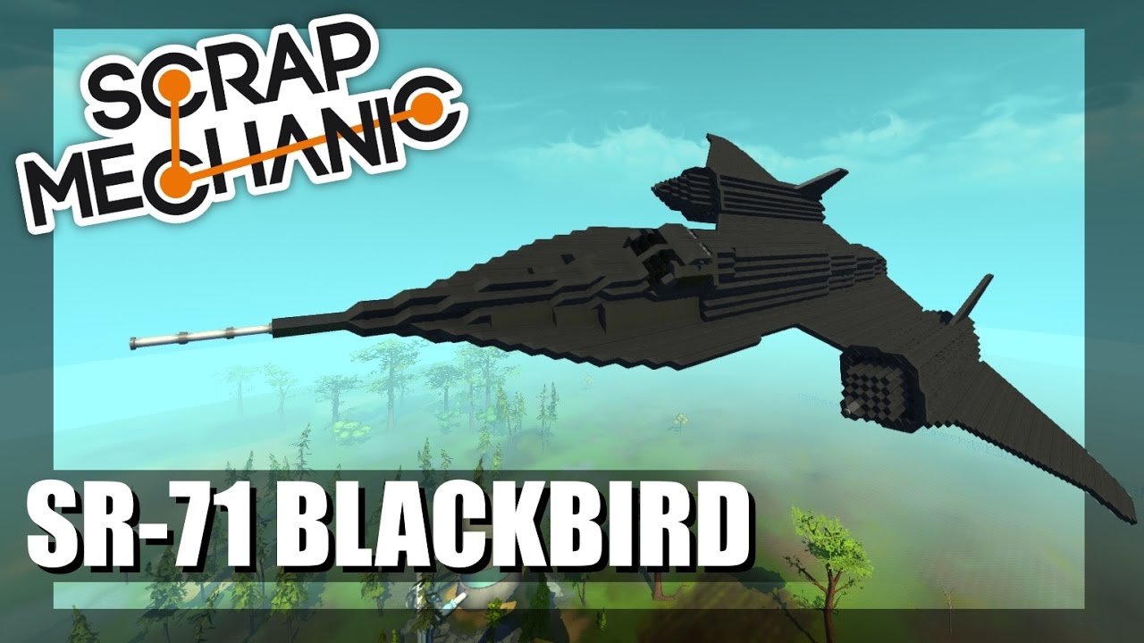Suggested Creations! -- E13P3 -- Old School Flight! SR-71 Blackbird (Scrap Mechanic)