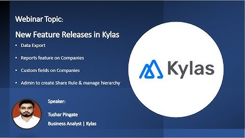 Kylas New Features- Data Export, Reports And Custom Fields On Companies, And More