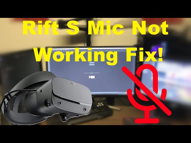 Rift S Mic Stop Working for no Reason? - YouTube