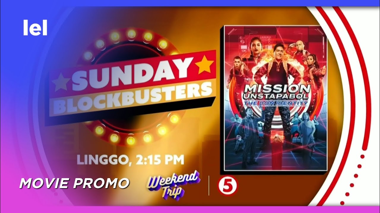 [HD] TV5 - Sunday Blockbusters: Mission Unstapabol: The Don Identity ...
